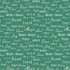 Texto navideño sobre fondo verde festivo. 100 % algodón. Precio por yarda.