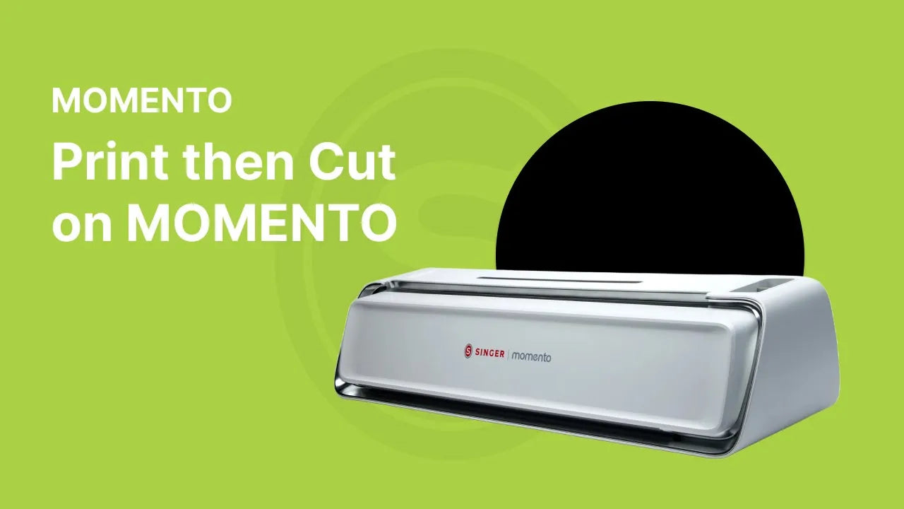 MOMENTO: Make Your First Print-Then-Cut Project